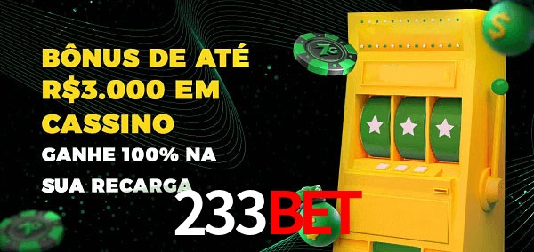 233bet melhor bônus de depósito